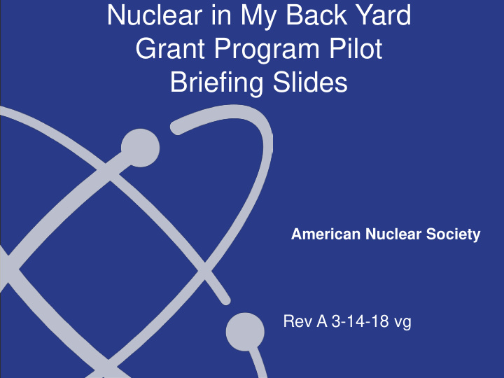 nuclear in my back yard grant program pilot briefing