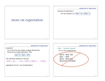 more on expectation  1  2  properties of  expectation  properties of  expectation  Linearity, II