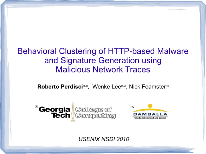 behavioral clustering of http based malware and signature