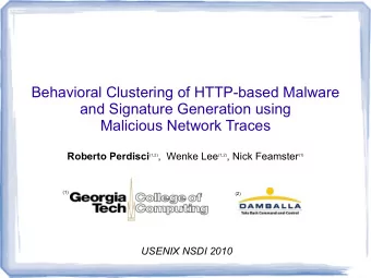 Behavioral Clustering of HTTP-based Malware  and Signature Generation using  Malicious Network