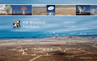 HW Breakout -  AUGUST 2017  Feedback  Francois Kapp  www.ska.ac.za  H/W Breakout - Agenda