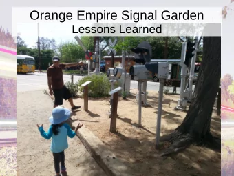 Orange Empire Signal Garden  Lessons Learned  OR Remove spider * before  servicing main board.  *