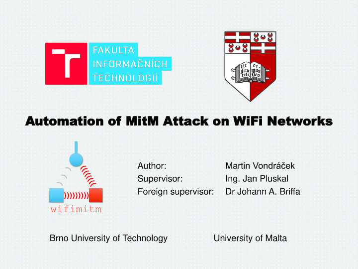 automa utomation tion of of mit mitm m attac attack k on