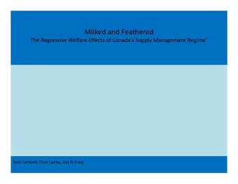 Milked and Feathered The Regressive Welfare Effects of Canadas Supply Management Regime
