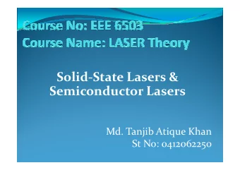 Solid-State Lasers &amp;  Semiconductor Lasers  Md. Tanjib Atique Khan  St No: 0412062250