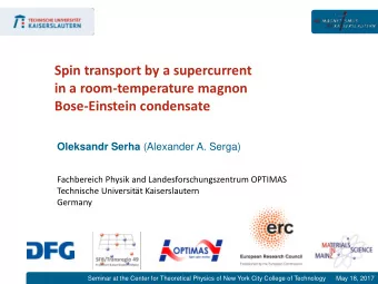 in a room-temperature magnon  Bose-Einstein condensate Oleksandr Serha (Alexander A. Serga)