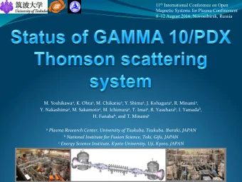 11 th International Conference on Open  Magnetic Systems for Plasma Confinement 812 August 2016,
