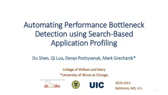 Detection using Search-Based  Application Profiling  Du Sh  Shen, Qi  i Luo,  , Denys Posh  shyv