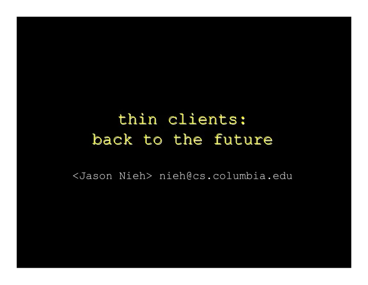 thin clients thin clients back to the future back to the