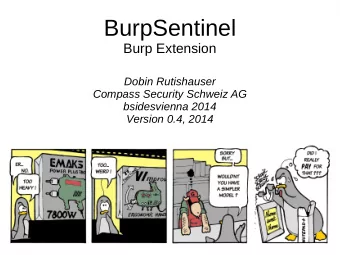 BurpSentinel  Burp Extension  Dobin Rutishauser  Compass Security Schweiz AG  bsidesvienna 2014