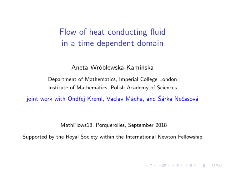 flow of heat conducting fluid in a time dependent domain