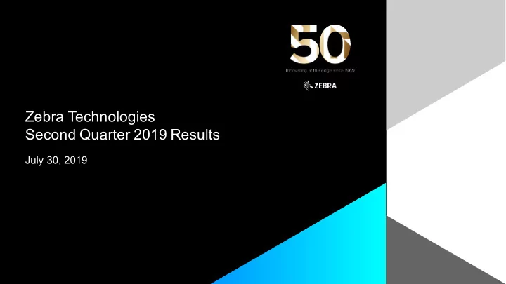 zebra technologies second quarter 2019 results