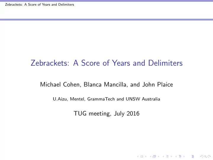 zebrackets a score of years and delimiters