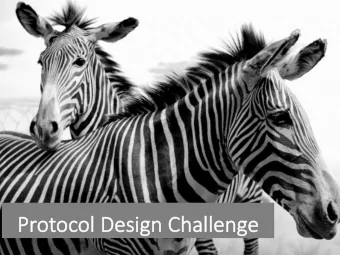 Pr  Protocol Design Challeng  l Design Challenge  Zebranet  Monitor zebras:  Vitals  Loca2on