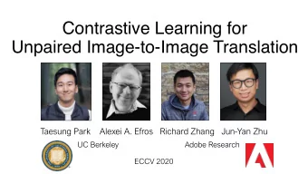 Unpaired Image-to-Image Translation  Taesung Park    Alexei A. Efros Richard Zhang   Jun-Yan Zhu