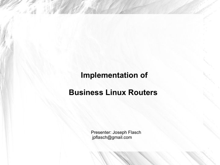 implementation of business linux routers