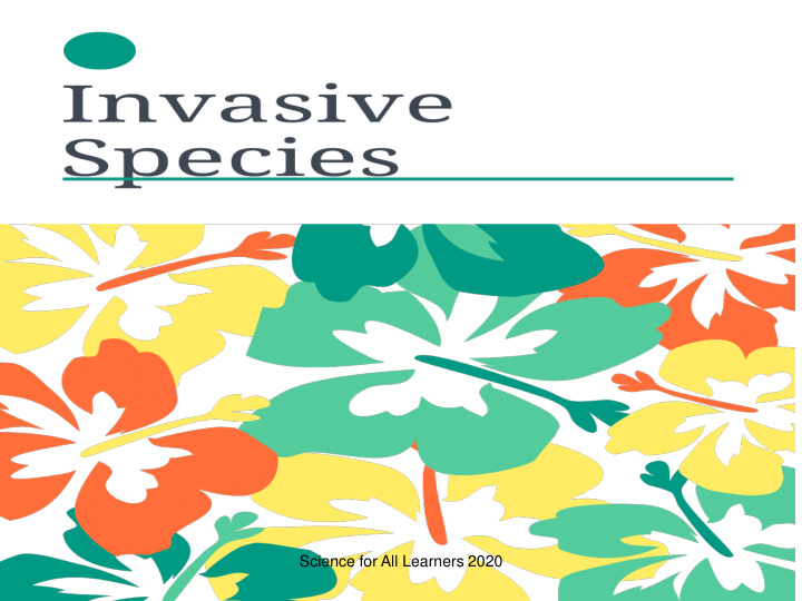 science for all learners 2020 invasive species