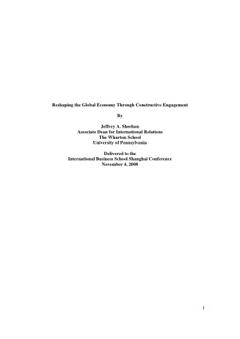 Reshaping the Global Economy Through Constructive Engagement  By  Jeffrey A. Sheehan  Associate