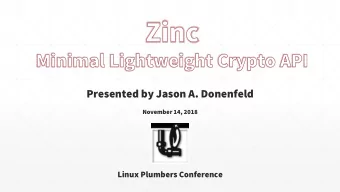 Presented by Jason A. Donenfeld  November 14, 2018  Linux Plumbers Conference  Who  Who Am I?  Am