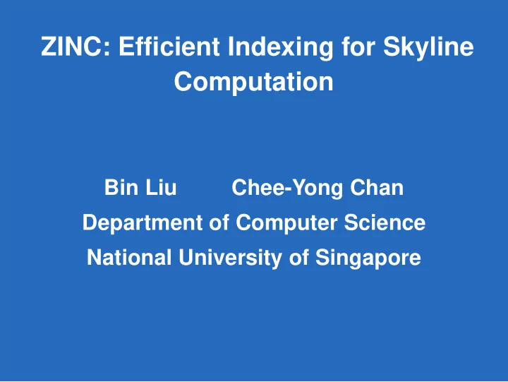 zinc efficient indexing for skyline computation