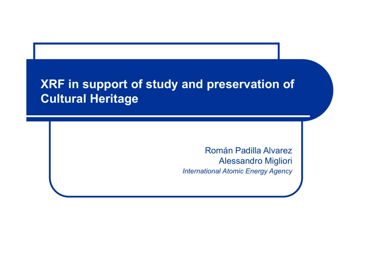 xrf in support of study and preservation of cultural