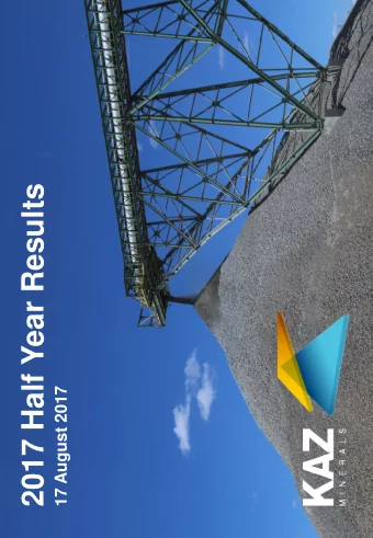 2017 Half Year Results  17 August 2017  IMPORTANT NOTICE  DISCLAIMER  Certain statements included