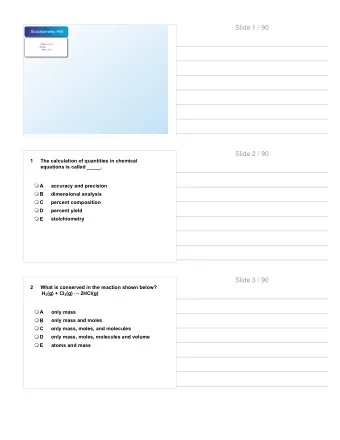Slide 1 / 90  Stoichiometry HW Grade: grade  Subject: Date: date  Slide 2 / 90  1  The