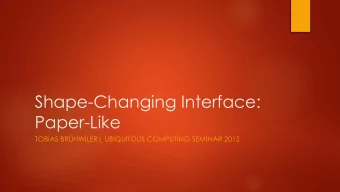 Paper-Like  TOBIAS BRHWILER| UBIQUITOUS COMPUTING SEMINAR 2015  Vision  Paperless Office