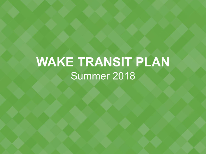 wake transit plan