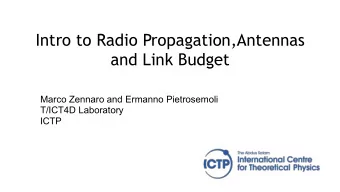 Intro to Radio Propagation,Antennas  and Link Budget  Training materials for wireless trainers