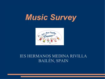 Music Survey  IES HERMANOS MEDINA RIVILLA  BAILN, SPAIN  Students'    favourite     music  Ricky