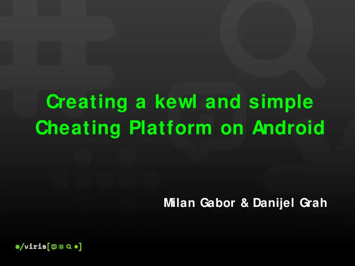 cheating platform on android
