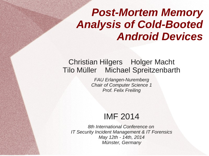 post mortem memory analysis of cold booted android devices