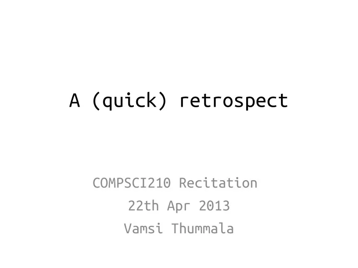 a quick retrospect