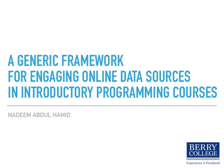 a generic framework for engaging online data sources in