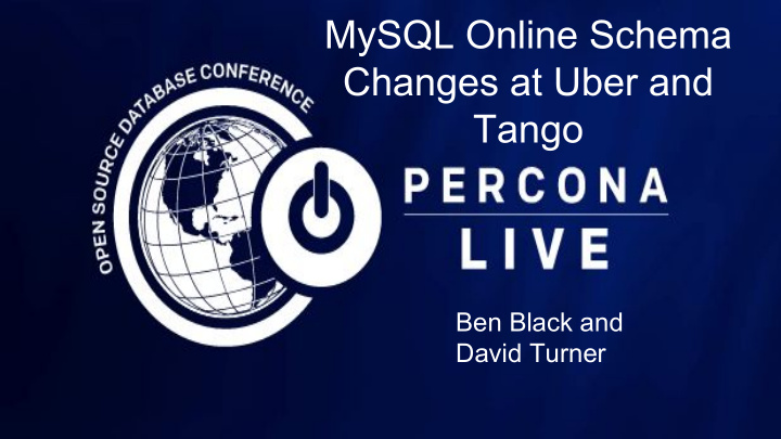 mysql online schema changes at uber and tango