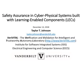 Safety Assurance in  in Cyber-Physical Systems buil  ilt  wit  ith Le  Learning-Enabled Components
