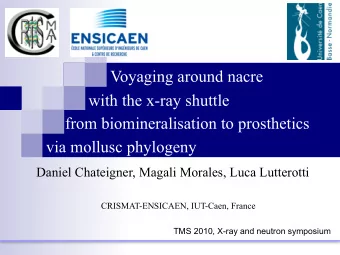 Voyaging around nacre  with the x-ray shuttle  from biomineralisation to prosthetics  via mollusc
