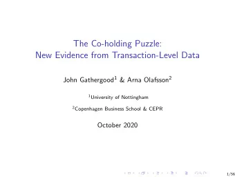 The Co-holding Puzzle: New Evidence from Transaction-Level Data John Gathergood 1 &amp; Arna