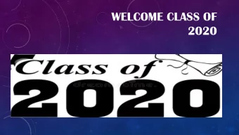 WELCOME CLASS OF  2020  INTRODUCTIONS &amp; CONTACT INFORMATION    Principal:  Jason Joens