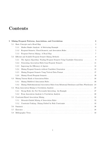 Contents  5  Mining Frequent Patterns, Associations, and Correlations  3  5.1  Basic Concepts and a