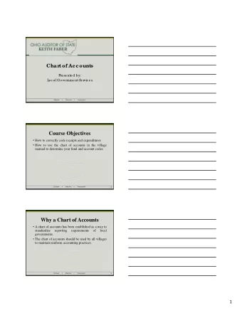 Course Objectives  How to correctly code receipts and expenditures  How to use the chart of