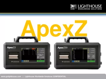ApexZ  www.golighthouse.com    |   Lighthouse Worldwide Solutions CONFIDENTIAL  OurGoal  Be the