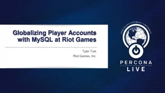 Globalizing Player Accounts  with MySQL at Riot Games  Tyler Turk  Riot Games, Inc.  About Me