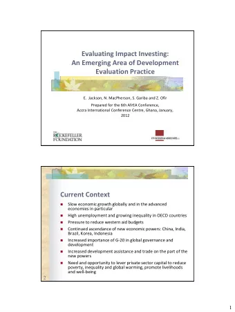 Current Context  Slow economic growth globally and in the advanced    economies in particular