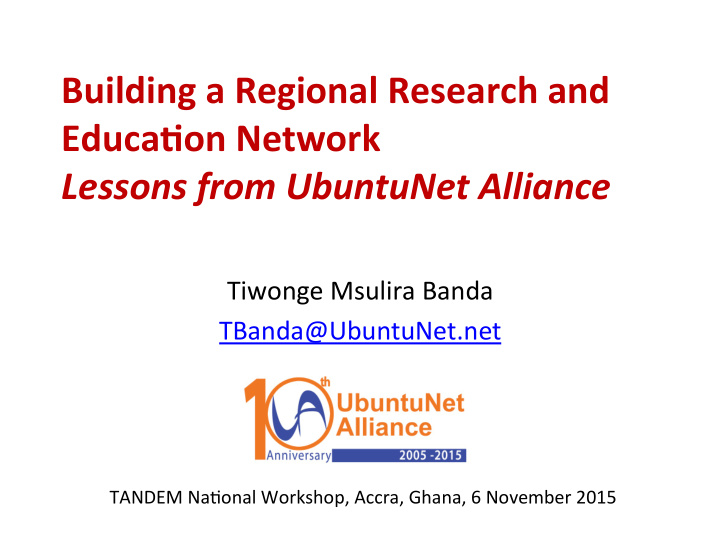 building a regional research and educa2on network lessons