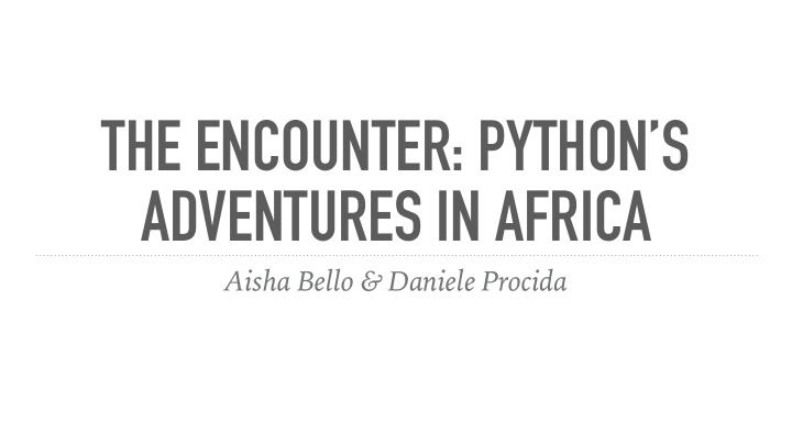 the encounter python s adventures in africa