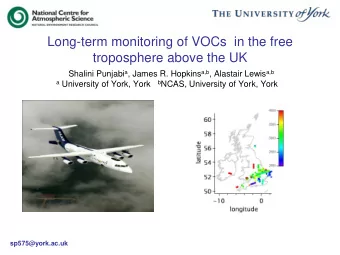 Long-term monitoring of VOCs  in the free  troposphere above the UK Shalini Punjabi a , James R.