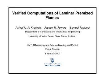 Verified Computations of Laminar Premixed  Flames  Ashraf N. Al-Khateeb  Joseph M. Powers  Samuel
