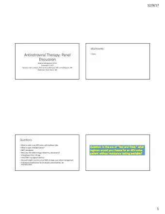 Antiretroviral Therapy: Panel  none  Discussion  Medical Management of HIV  December 9, 2017